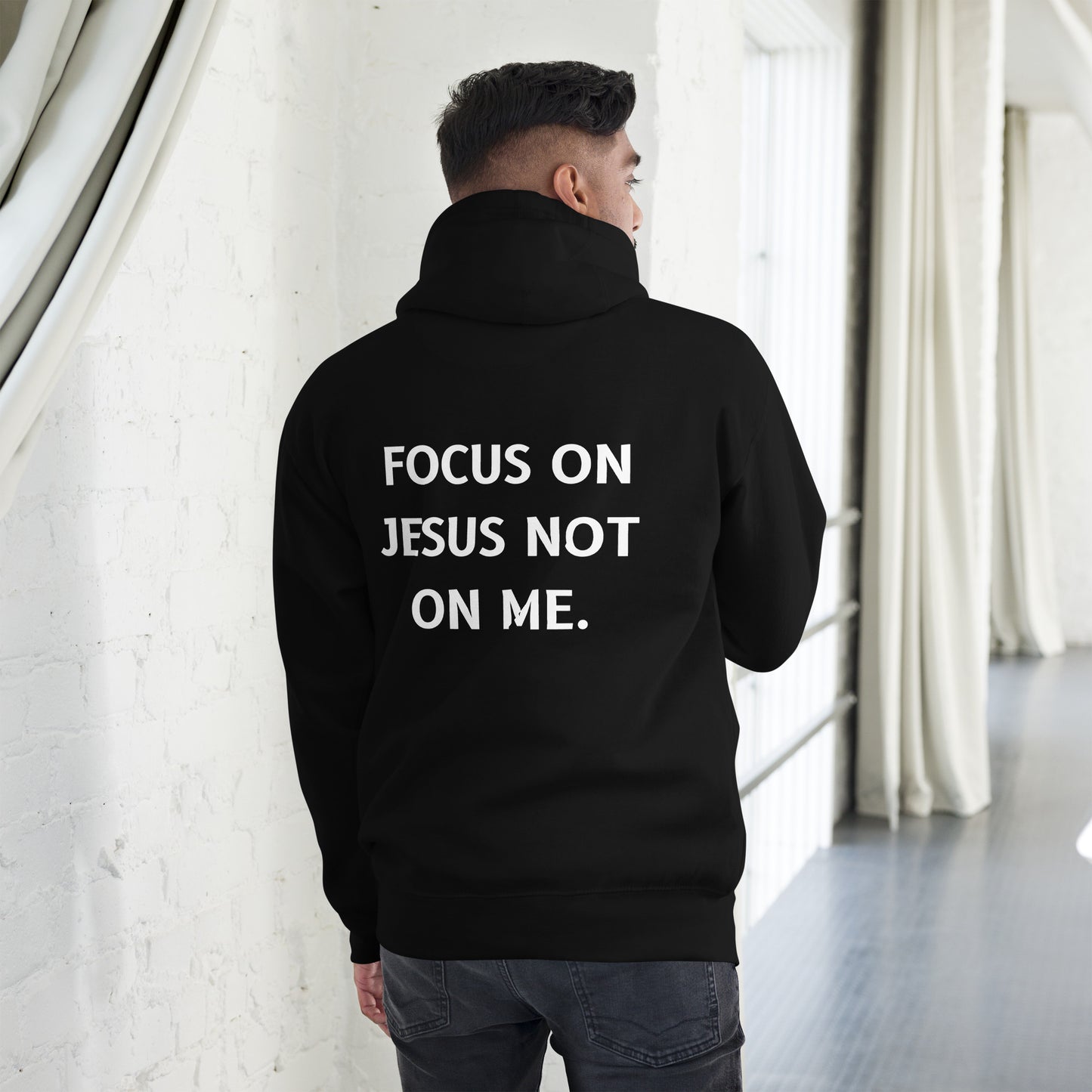 Focus on Jesus not on me Unisex Hoodie