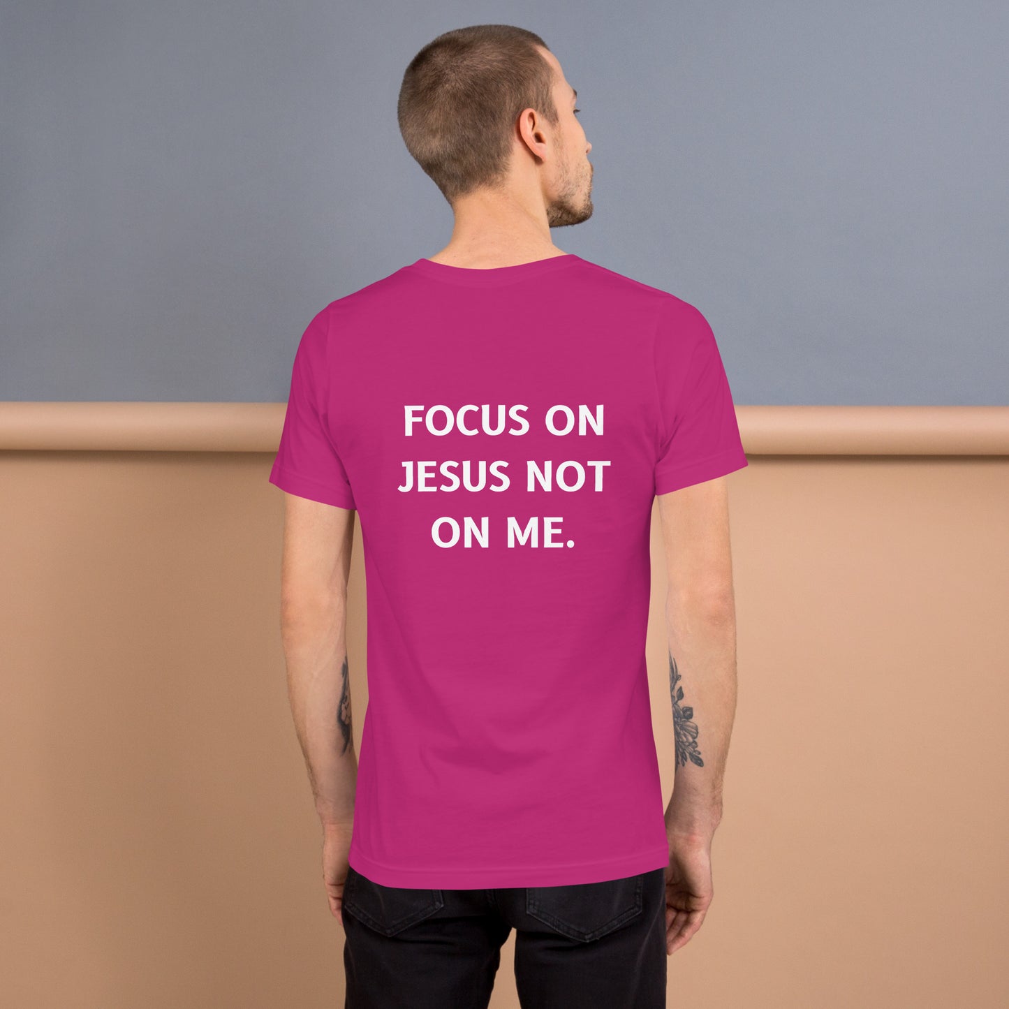 Focus on Jesus not on me | Unisex t-shirt