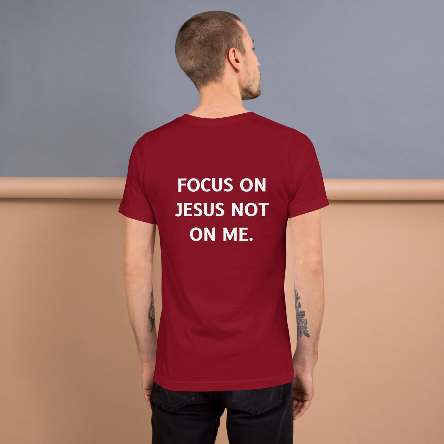 Focus on Jesus not on me | Unisex t-shirt