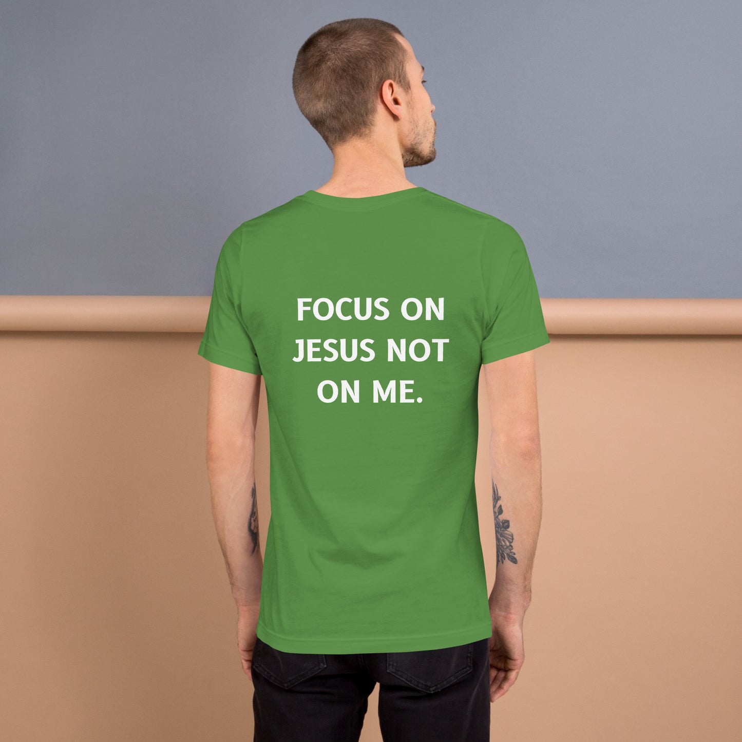 Focus on Jesus not on me | Unisex t-shirt