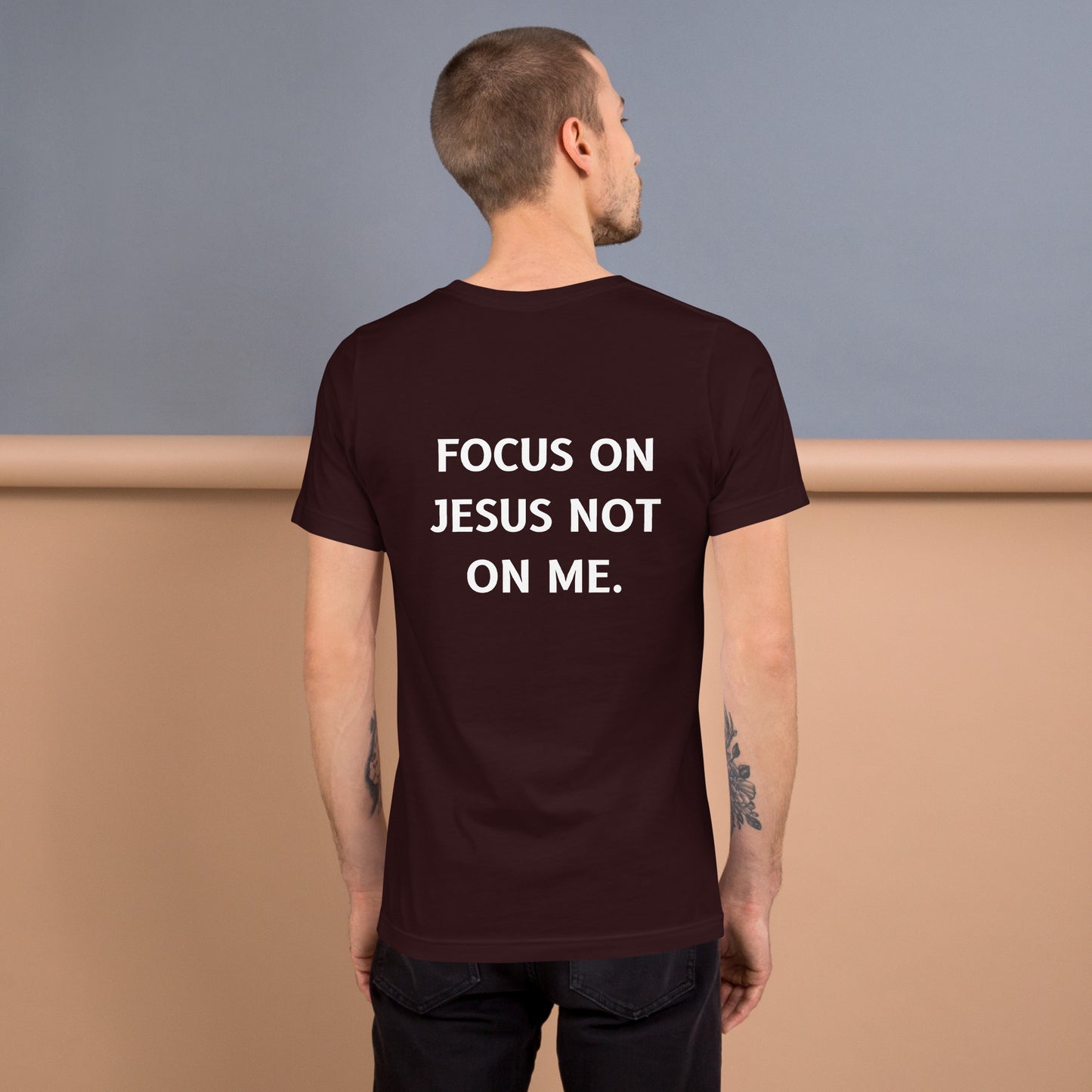 Focus on Jesus not on me | Unisex t-shirt