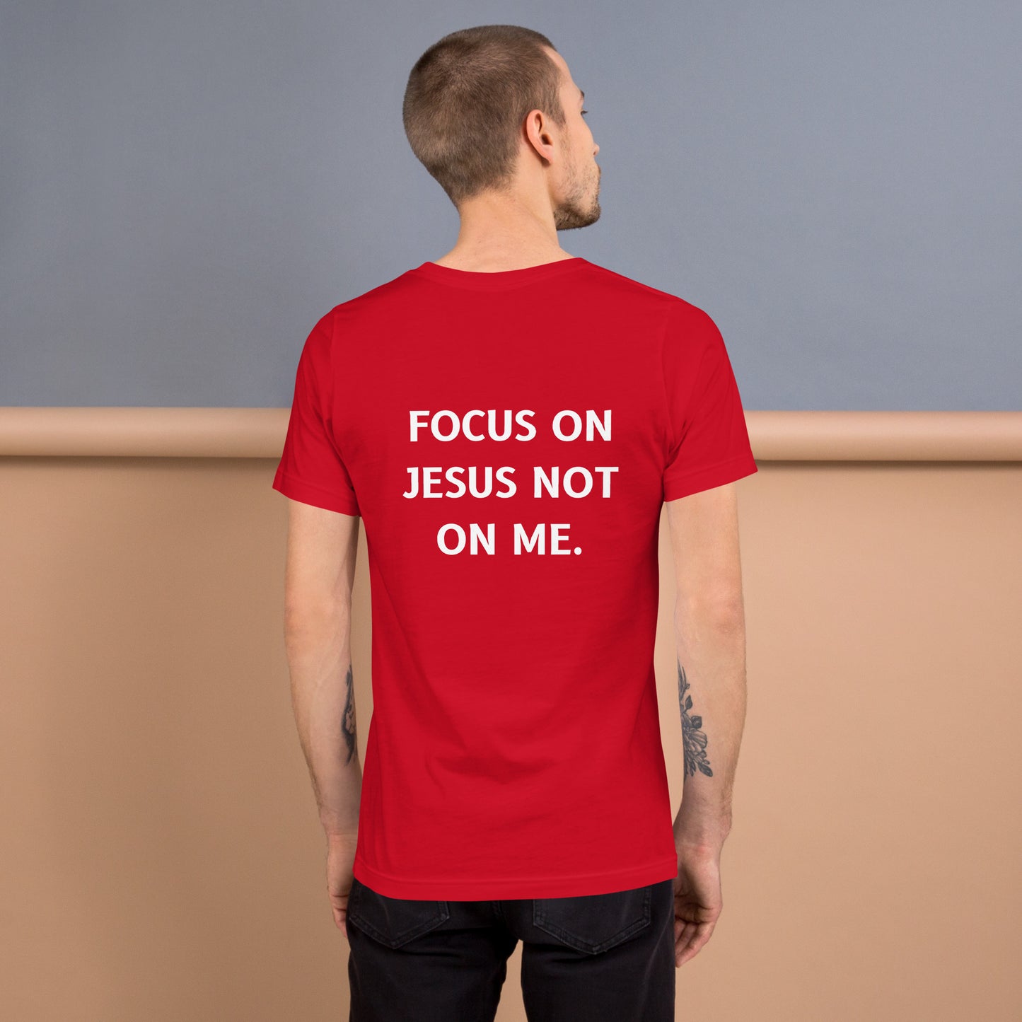 Focus on Jesus not on me | Unisex t-shirt