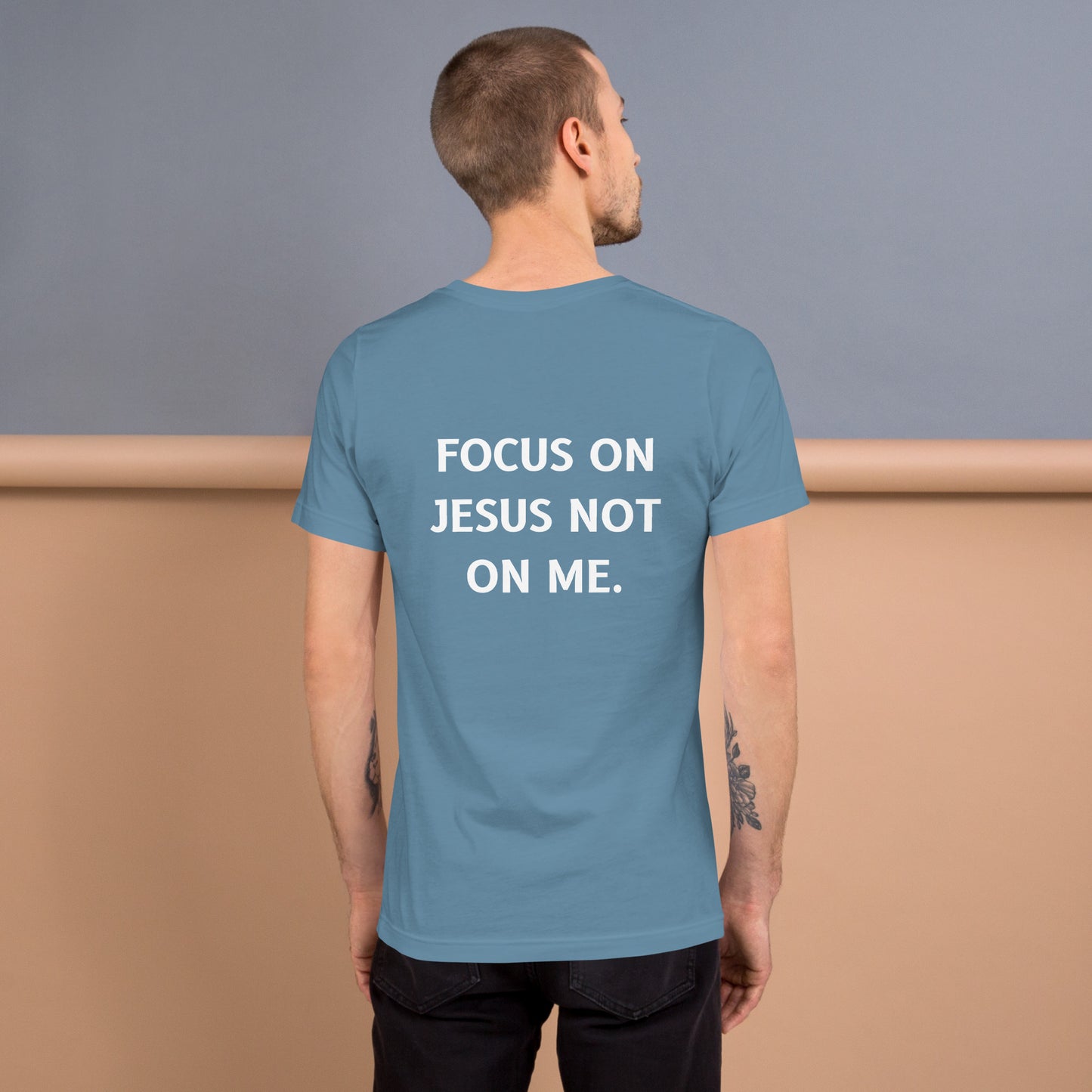 Focus on Jesus not on me | Unisex t-shirt